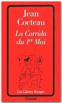 Couverture du livre « La corrida du 1er mai » de Jean Cocteau aux éditions Grasset