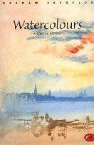 Couverture du livre « Watercolours a concise history (world of art) » de Reynolds Graham aux éditions Thames & Hudson
