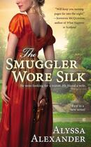 Couverture du livre « The Smuggler Wore Silk » de Alexander Alyssa aux éditions Penguin Group Us