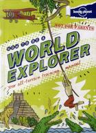 Couverture du livre « How to be a world explorer » de Joel Levy aux éditions Lonely Planet France
