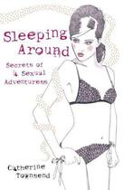 Couverture du livre « Sleeping Around » de Catherine Townsend aux éditions Murray John Digital