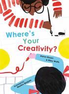 Couverture du livre « Where's your creativity? » de Rosen Aaron aux éditions Tate Gallery
