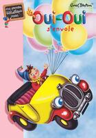 Couverture du livre « Oui-Oui s'envole » de Enid Blyton aux éditions Hachette Jeunesse