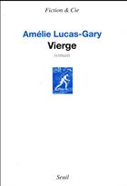 Couverture du livre « Vierge » de Amelie Lucas-Gary aux éditions Seuil