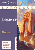 Couverture du livre « Iphigénie (édition 2008) » de Jean Racine aux éditions Larousse