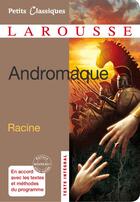 Couverture du livre « Andromaque » de Racine Jean aux éditions Larousse