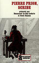 Couverture du livre « Pierre prion, scribe - memoires d'un ecrivain de campagne au xviii siecle » de Ranum/Le Roy Ladurie aux éditions Gallimard (patrimoine Numerise)