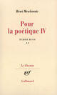 Couverture du livre « Pour la poetique - vol04 » de Henri Meschonnic aux éditions Gallimard (patrimoine Numerise)