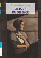 Couverture du livre « La tour du silence » de Christine Feret-Fleury aux éditions Pere Castor