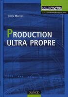 Couverture du livre « Production ultra propre » de Jeremy Morvan aux éditions Dunod