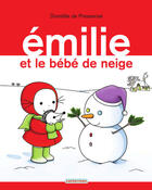 Couverture du livre « Emilie et le bébé de neige » de Domitille De Pressense aux éditions Casterman