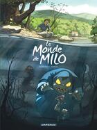 Couverture du livre « Le monde de Milo t.1 » de Richard Marazano et Christophe Ferreira aux éditions Dargaud