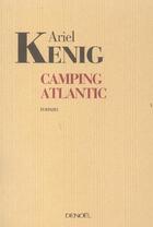 Couverture du livre « Camping atlantic » de Ariel Kenig aux éditions Denoel