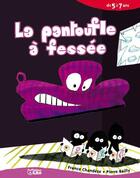 Couverture du livre « La pantoufle à fessée » de France Chandeze aux éditions Lito