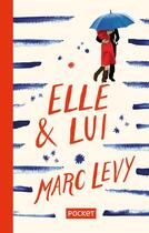 Couverture du livre « Elle & lui » de Marc Levy aux éditions Pocket