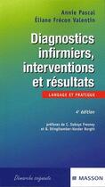 Couverture du livre « Diagnostics infirmiers, interventions et resultats » de Pascal-A+Frecon-E aux éditions Elsevier-masson