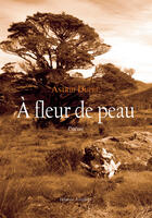 Couverture du livre « À fleur de peau » de Astrid Dupre aux éditions Amalthee