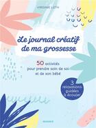 Couverture du livre « Le journal créatif de ma grossesse » de  aux éditions Mango