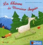 Couverture du livre « La chèvre de monsieur Seguin » de Alphonse Daudet et Sebastien Chebret aux éditions Grund
