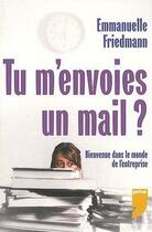 Couverture du livre « Tu m'envoies un mail ? » de Emmanuelle Friedmann aux éditions Prive