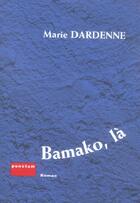 Couverture du livre « Bamako, La » de Marie Dardenne aux éditions Punctum