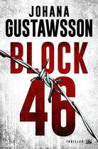 Couverture du livre « Block 46 » de Johana Gustawsson aux éditions Bragelonne