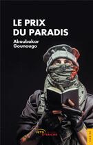 Couverture du livre « Le prix du paradis » de Gounougo Aboubakar aux éditions Jets D'encre