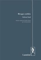 Couverture du livre « Rivages oubliés » de Gebran Saad aux éditions Editions Lanskine