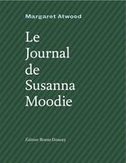 Couverture du livre « Le journal de Susanna Moodie » de Margaret Atwood aux éditions Bruno Doucey