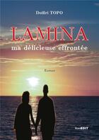 Couverture du livre « Lamina ma delicieuse éffrontée » de Irene Kauter aux éditions Komedit