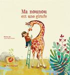 Couverture du livre « Ma nounou est une girafe » de Anne-Soline Sintes et Perrine Joe aux éditions Pere Fouettard