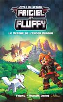 Couverture du livre « Frigiel et Fluffy Tome 1 : le retour de l'Ender Dragon » de Nicolas Digard et Frigiel aux éditions Slalom