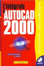 Couverture du livre « Autocad 2000 » de J-P Couwenbergh aux éditions Marabout