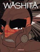 Couverture du livre « Washita t.1 » de Christian Lerolle et Severine Gauthier et Thomas Labourot aux éditions Dargaud