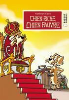 Couverture du livre « Chien riche, chien pauvre » de Cave-K aux éditions Rageot Editeur