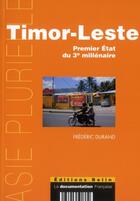 Couverture du livre « Timor-Leste ; premier état du troisième millénaire » de Frederic Durand aux éditions Belin