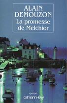Couverture du livre « La Promesse De Melchior » de Demouzon-P aux éditions Calmann-levy