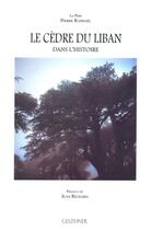 Couverture du livre « Le cèdre du Liban dans l'histoire » de Pierre Raphael aux éditions Paul Geuthner