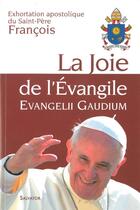 Couverture du livre « La joie de l'évangile ; evangelii gaudium » de Pape Francois aux éditions Salvator