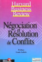 Couverture du livre « Negociation et resolution de conflits » de Andriamasinoro Laura aux éditions Organisation