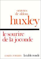 Couverture du livre « Le sourire de la Joconde » de Aldous Huxley aux éditions Table Ronde