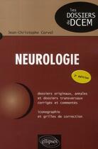 Couverture du livre « Neurologie (2e édition) » de Jean-Christophe Corvol aux éditions Ellipses