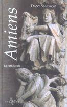 Couverture du livre « Amiens » de Dany Sandron aux éditions Zodiaque