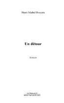 Couverture du livre « Un detour » de Henri-Michel Boccara aux éditions Editions Le Manuscrit