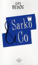 Couverture du livre « Sarko & Co » de Guy Bedos aux éditions Cherche Midi