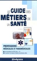 Couverture du livre « Le guide des métiers de la santé (7e édition) » de Karine Darmon aux éditions Studyrama