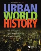 Couverture du livre « Urban world history » de Luc-Normand Tellier aux éditions Presses De L'universite Du Quebec