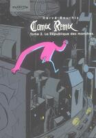 Couverture du livre « Comic remix Tome 2 : la république des monstres » de Herve Bourhis aux éditions Dupuis