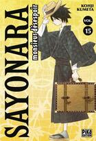 Couverture du livre « Sayonara Monsieur Désespoir Tome 15 » de Kohji Kumeta aux éditions Pika