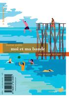 Couverture du livre « Moi et ma bande ; Zélie et moi » de Thomas Scotto et Cathy Ytak aux éditions Rouergue